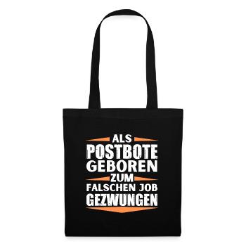 Postbote im falschen Job gelandet - Stoffbeutel - Schwarz - Vorne
