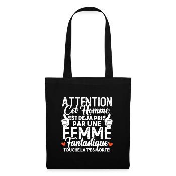 Cet homme est déjà pris par une femme fantastique - Sac en tissu - noir - Devant