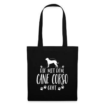 DIE MIT CANE CORSO GEHT Hunde Spruch Wilsigns - Stoffbeutel - Schwarz - Vorne
