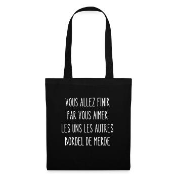 vous allez finir par vous aimez les uns les autres - Sac en tissu - noir - Devant