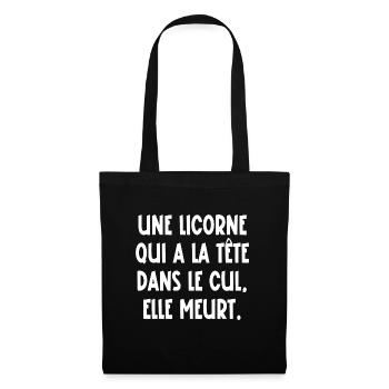 un licorne qui a la tête dans le cul elle meurt - Sac en tissu - noir - Devant