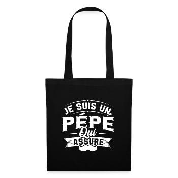 Je suis un pépé qui assure / Humour cadeau pépé - Sac en tissu - noir - Devant