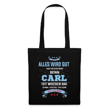 alles wird gut denn Carl Ist da T-Shirt - Stoffbeutel - Schwarz - Vorne