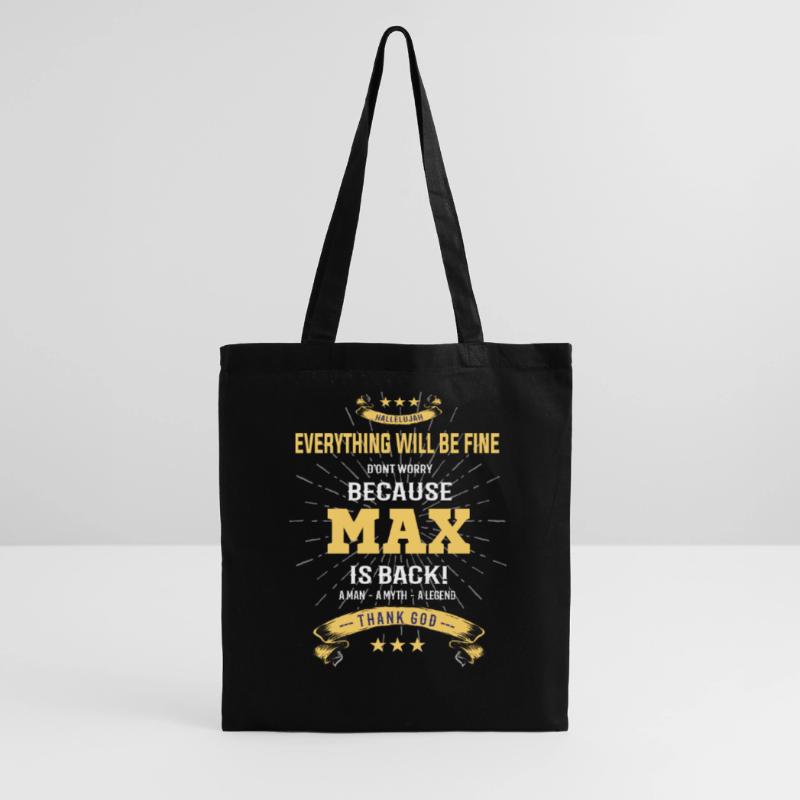 Everything will be fine Max Is back Tote Bag