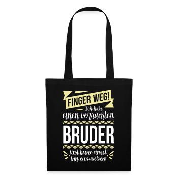 Finger weg! Ich habe einen verrückten Bruder... - Stoffbeutel - Schwarz - Vorne