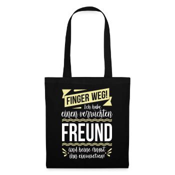 Finger weg! Ich habe einen verrückten Freund... - Stoffbeutel - Schwarz - Vorne
