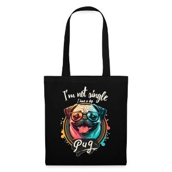 Funny Dog - I am not single I have a dog (pug) - Tote Bag - black - Front
