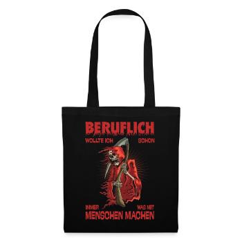 Professionnellement, j’ai toujours voulu avoir quelque chose à faire avec les gens - Sac en tissu - noir - Devant