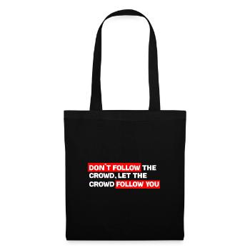 Control your own track: Don't follow the crowd - Tote Bag - black - Front