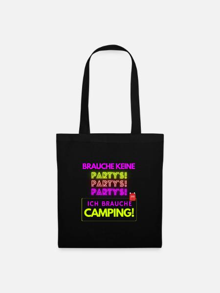 keine Partys - sondern Camping! - Stoffbeutel - Schwarz