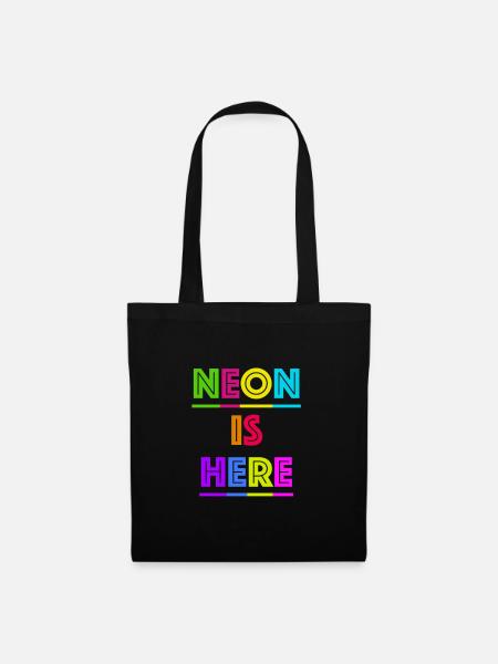 80er Jahre Schriftzug NEON IS HERE - Stoffbeutel - Schwarz