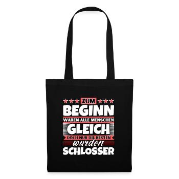Zum Beginn gleich die besten wurden Schlosser - Stoffbeutel - Schwarz - Vorne