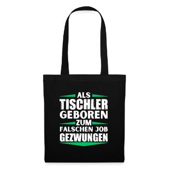 Carpenter landed in the wrong job - Tote Bag - black - Front