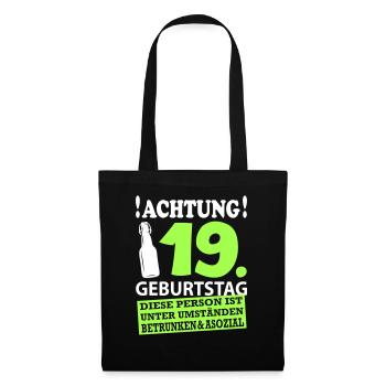 19 Geburtstag Besoffen Alkohol Jahre - Stoffbeutel - Schwarz - Vorne