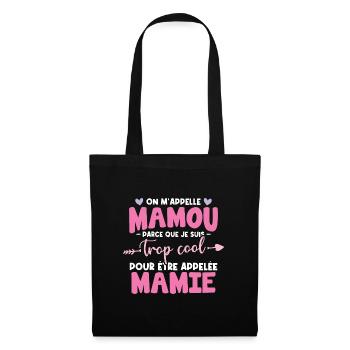 On m'appelle Mamou parce que je suis trop cool - Sac en tissu - noir - Devant