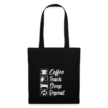Coffee Teach Sleep Repeat - Tote Bag - black - Front