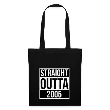 Straight Outta 2005 - Sac en tissu - noir - Devant