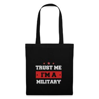 Croyez-moi, je suis un militaire - Sac en tissu - noir - Devant