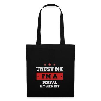 Trust me I'm a dental hygienist - Stoffbeutel - Schwarz - Vorne
