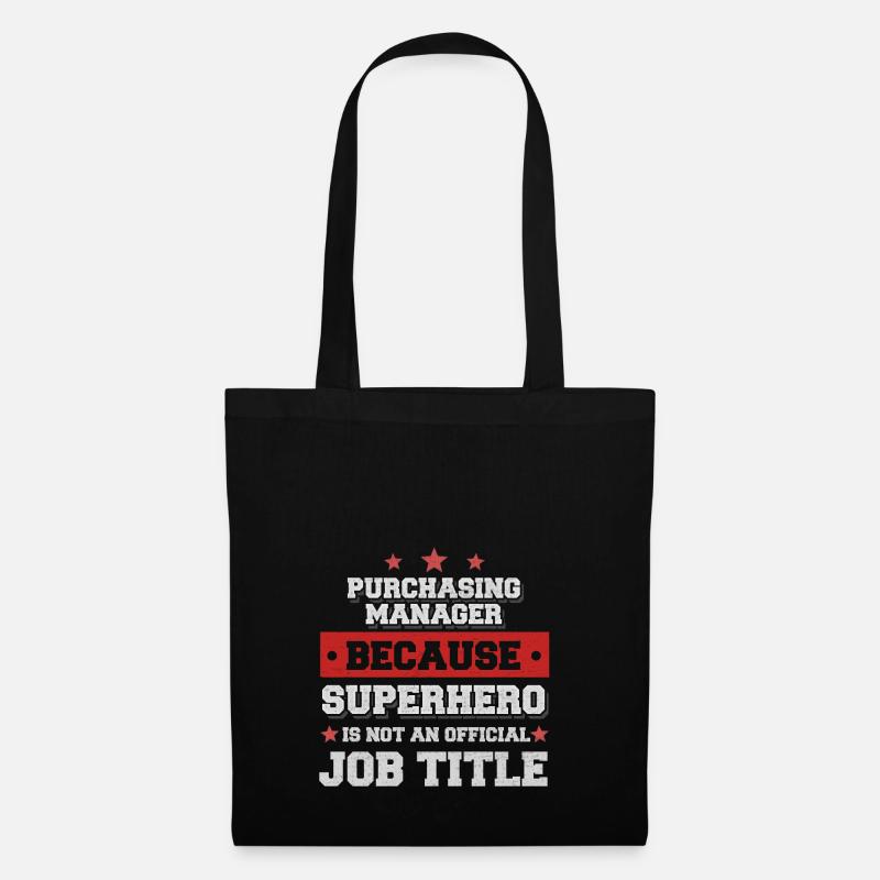 Parce que gestionnaire Superhero est pas sur le titre du poste - Sac en tissu - noir