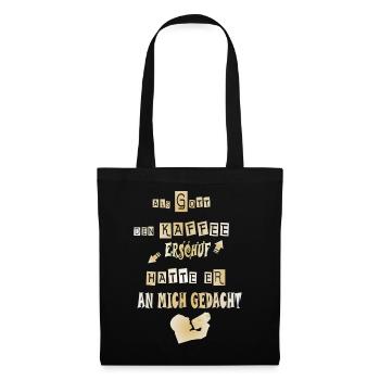 Spruch Kaffee trinken - Humor. Kaffeekanne - Stoffbeutel - Schwarz - Vorne