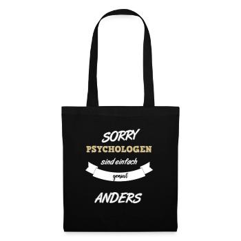 sorry Psychologen sind anders - Stoffbeutel - Schwarz - Vorne