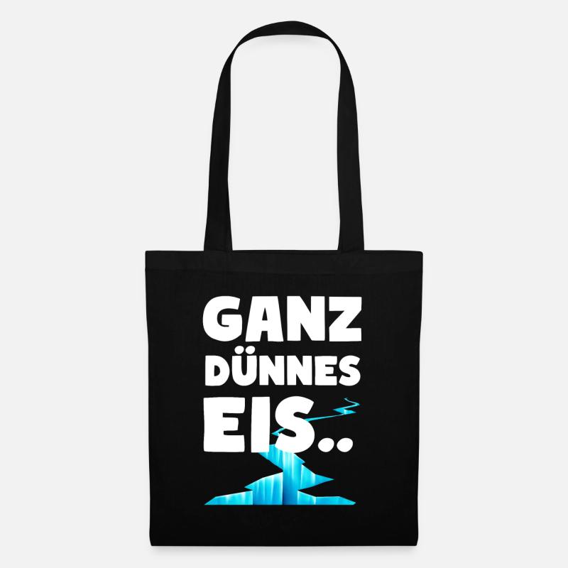 Ganz dünnes Eis Lustige Sprüche Dünnes Eis - Stoffbeutel - Schwarz