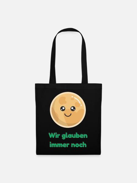 Wir glauben immer noch mit Pluto - Stoffbeutel - Schwarz