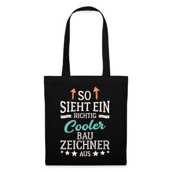 So sieht ein richtig cooler Bauzeichner aus - Stoffbeutel - Schwarz - Vorne