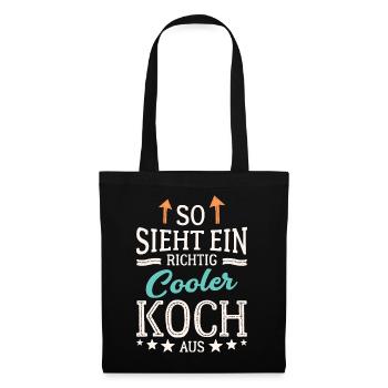 So sieht ein richtig cooler Koch aus - Stoffbeutel - Schwarz - Vorne