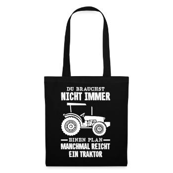 You don't always need a plan, tractor is enough - Tote Bag - black - Front