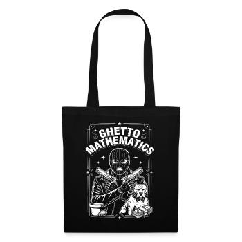 Ghetto Mathematics - Tote Bag - black - Front