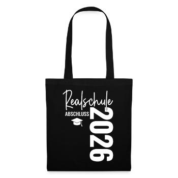 Realschule Graduation - Realschulabschluss 2026 - Tote Bag - black - Front