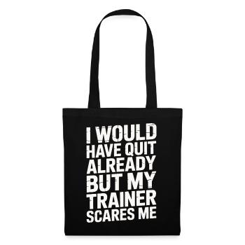 Je démissionnerais mais mon entraîneur me fait peur - Sac en tissu - noir - Devant