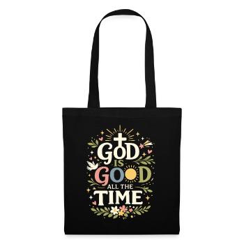 Dieu est bon en tout temps dans la foi chrétienne - Sac en tissu - noir - Devant