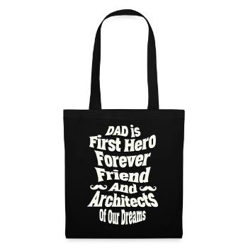 Dad: First Hero Forever Friend - Tote Bag - black - Front
