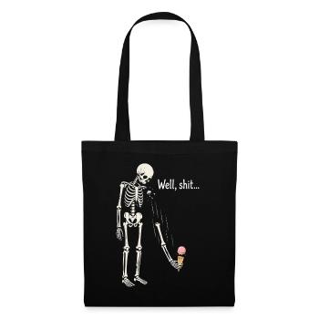 Well shit skeleton black humor gothic - Tote Bag - black - Front
