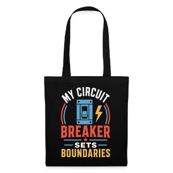 Elektriker – My Circuit Breaker Sets Boundaries - Stoffbeutel - Schwarz - Vorne