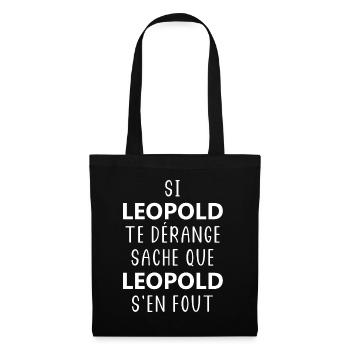 si LEOPOLD te dérange saches que LEOPOLD s'en fout - Sac en tissu - noir - Devant