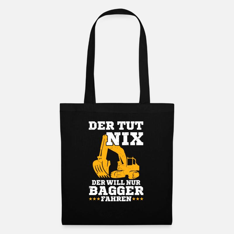 Der will nur Bagger fahren Baggerfahrer - Stoffbeutel - Schwarz