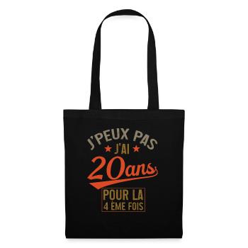 Je peux pas j'ai 20 ans pour la 4ème fois cadeau - Sac en tissu - noir - Devant