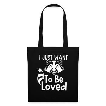 Un raton laveur veut aimer un adorable animal - Sac en tissu - noir - Devant
