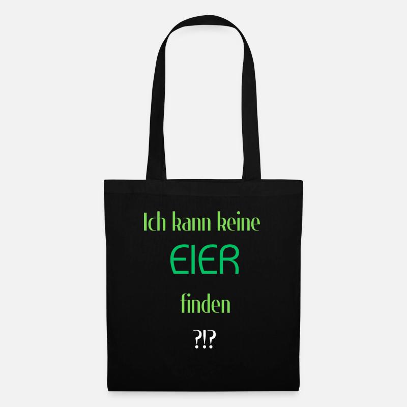 Ich kann keine Eier finden - Stoffbeutel - Schwarz
