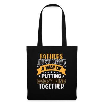 Fathers Just Have A Way Of Putting Everything - Tote Bag - black - Front