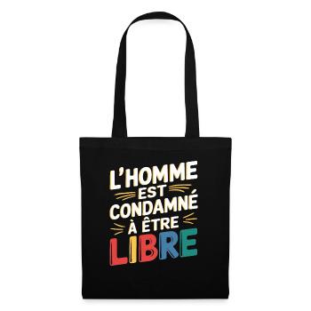 L'homme est condamné à être libre - Sac en tissu - noir - Devant
