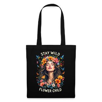 Stay Wild Flower Power Boho Hippie Blumenmädchen - Stoffbeutel - Schwarz - Vorne