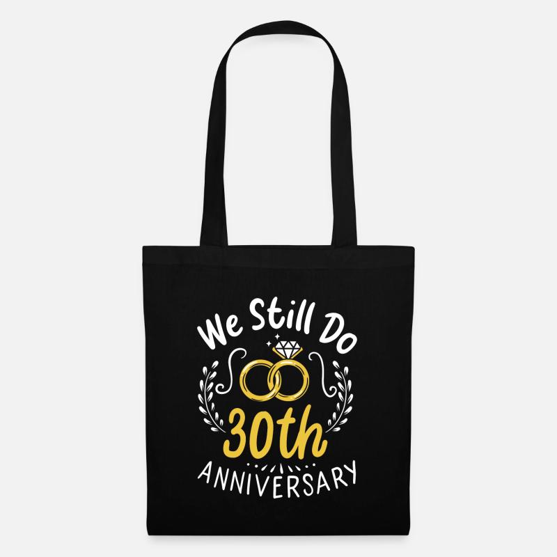 30 Jahre verheiratet Wir machen immer noch 30th Anniversary Geschenk - Stoffbeutel - Schwarz