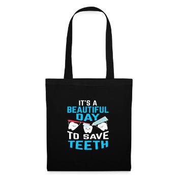 Belle journée pour sauver les dents Dentiste - Sac en tissu - noir - Devant