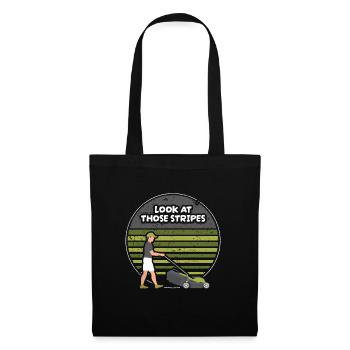 Look At Those Stripes Lawn Mowers Garden - Tote Bag - black - Front