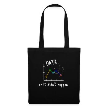 Data ot it didn ́t happen Verhaltensanaly - Tote Bag - black - Front